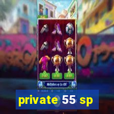 private 55 sp